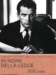 In nome della legge di Pietro Germi – Italia – 1949