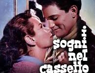I sogni nel cassetto di Renato Castellani – Italia, Francia – 1957 – Durata 120’ B/N