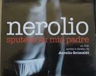 Nerolio. Sputerò su mio padre di Aurelio Grimaldi – Italia – 1996 – Durata 90’- B/N