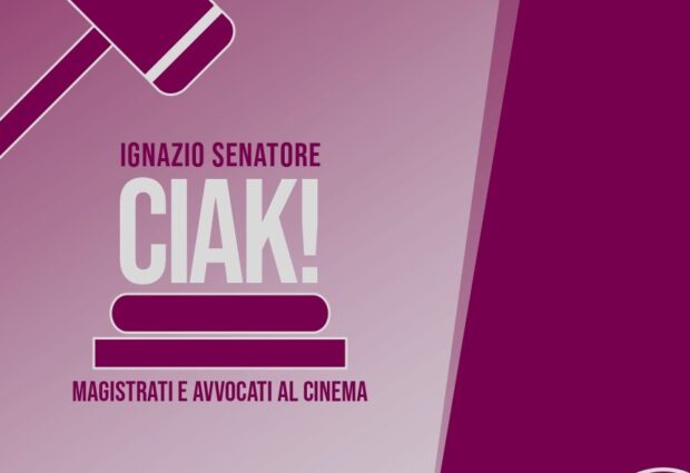 “Ciak! Magistrati e avvocati al cinema” di Ignazio Senatore, edito da La Valle del Tempo