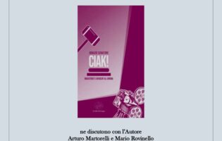 Presentazione volume “Ciak! Magistrati e avvocati al cinema” di Ignazio Senatore – 9 luglio – ore 19- Foqus – Quartieri Spagnoli – Napoli