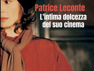 “Patrice Leconte L’intima dolcezza del suo cinema” di Ignazio Senatore – Edito da Sovrastrutture – in libreria e online